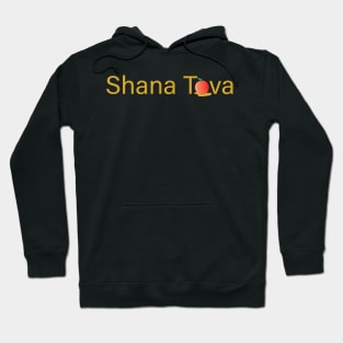 Rosh Hashanah Greeting SHANA TOVA Hoodie